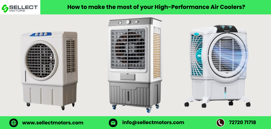 How to make the most of your High-Performance Air Coolers?